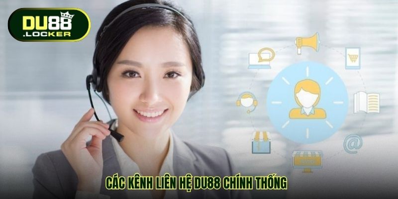 Liên Hệ DU88 – Kênh Hỗ Trợ Chuyên Nghiệp Tạo Dựng Niềm Tin 2 Các kênh liên hệ DU88 chính thống